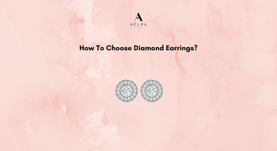 How to Choose Diamond Earrings?