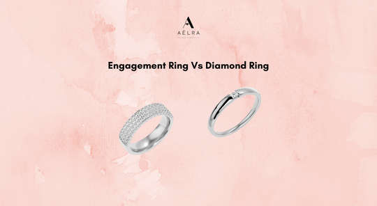 Engagement Ring Vs Wedding Ring: Everything You Need to Know
