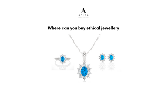 Where Can You Buy Ethical Jewellery?